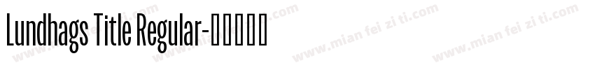 Lundhags Title Regular字体转换